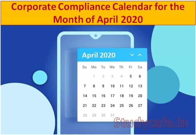 Corporate Compliance Calendar for the Month of April 2020