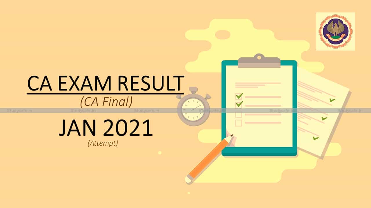 CA Final & Foundation Jan 2021 Result Likely to be declared  Today by 10 PM or Tomorrow by 10 AM