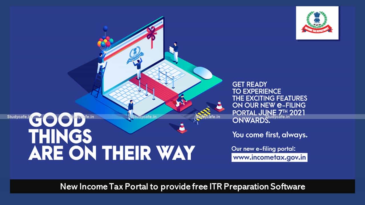 New Income Tax Portal to provide free ITR Preparation Software