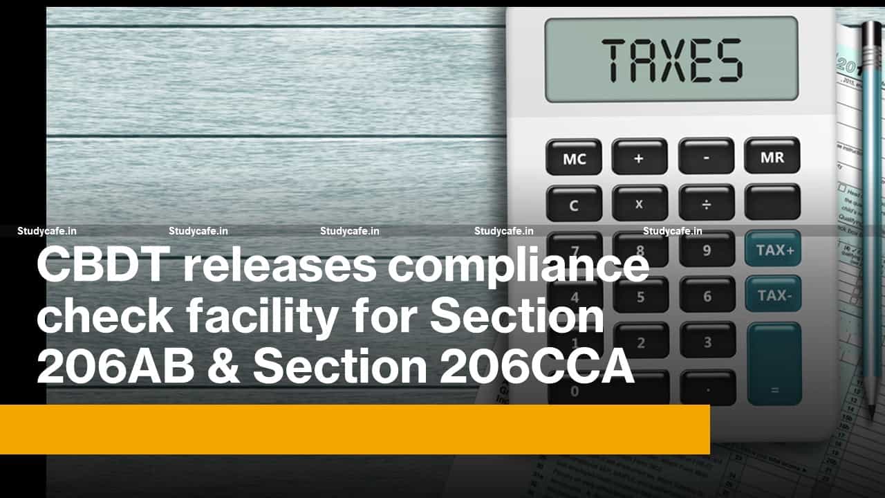 CBDT releases compliance check facility for Section 206AB & Section 206CCA