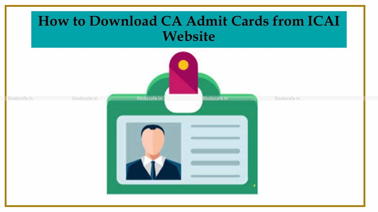 How to Download CA Admit Cards from ICAI Website