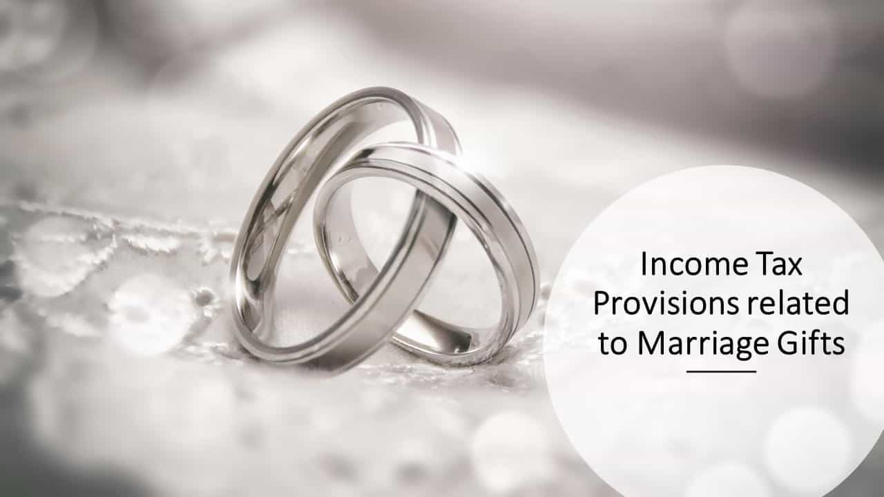 Income Tax Provisions related to Marriage Gifts