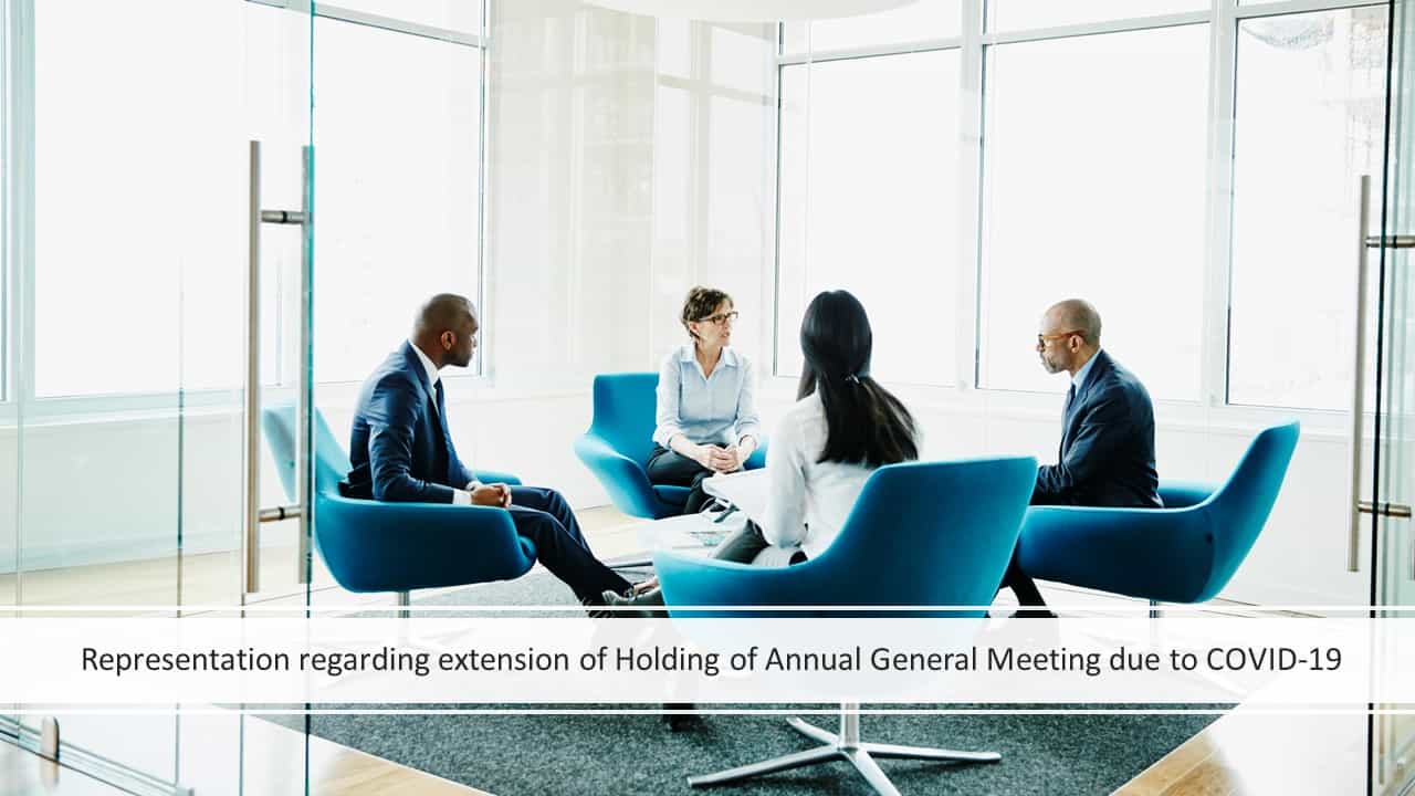 Representation regarding extension of Holding of Annual General Meeting due to COVID-19