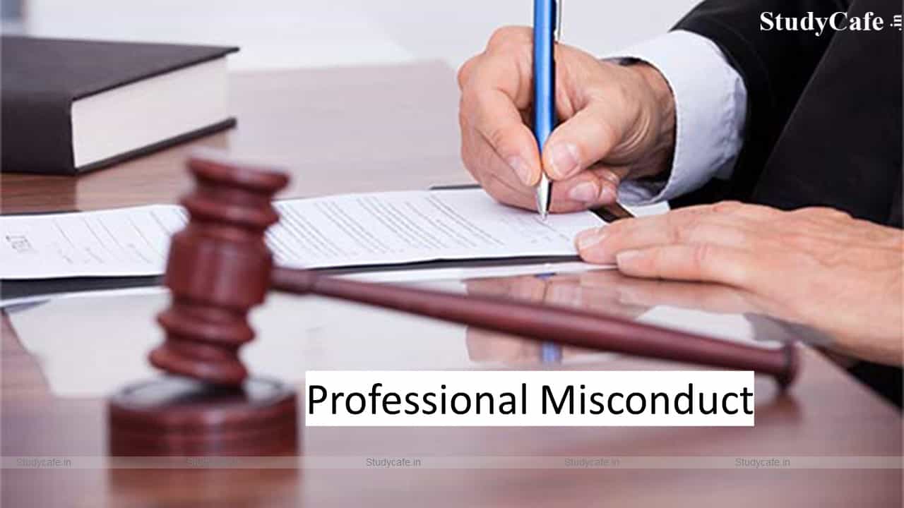 CA Signs more than 490 Tax Audit Reports held guilty for Professional Misconduct