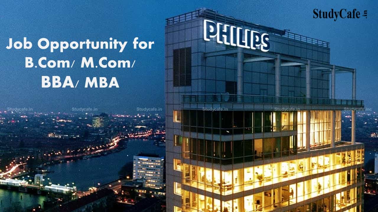 Job Opportunity for B.Com/M.Com/BBA/MBA at Philips