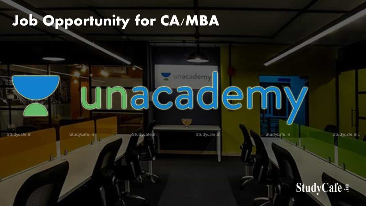 Job Opportunity for CA/MBA at Unacademy