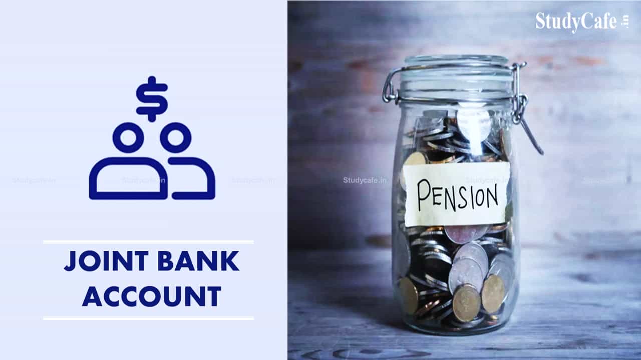 Joint Bank Account not mandatory for Spouse Pension : Union Minister of State
