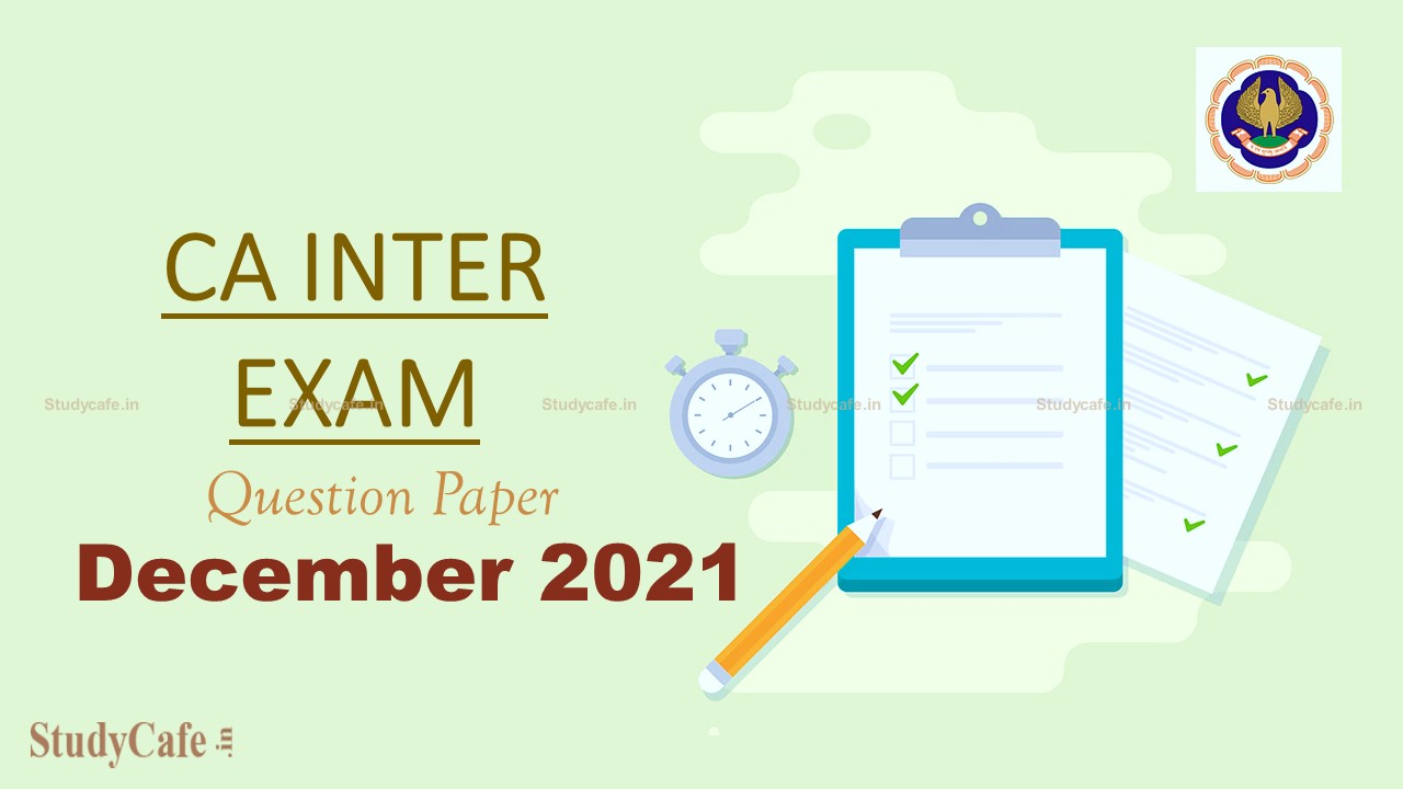CA Inter Dec 2021 Advanced Accounting Question Paper