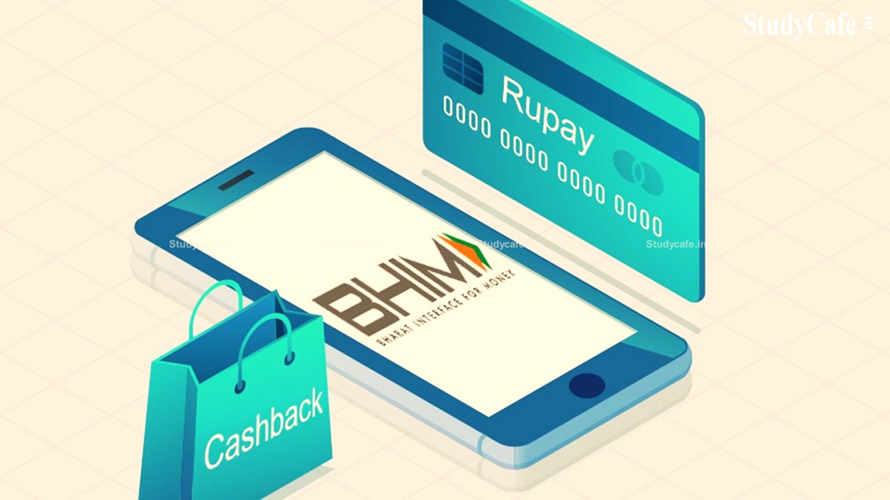 Central Government approves incentive scheme for RuPay and BHIM-UPI