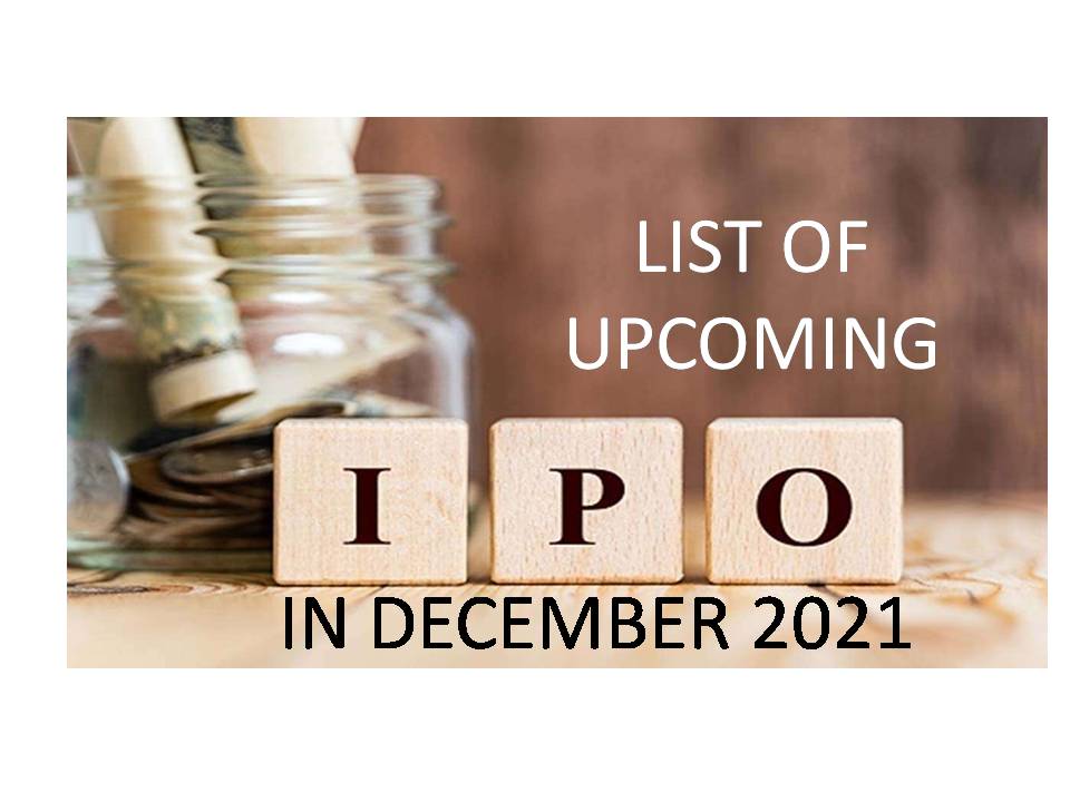 List of Upcoming IPOs in December 2021 | IPOs Coming in December 2021