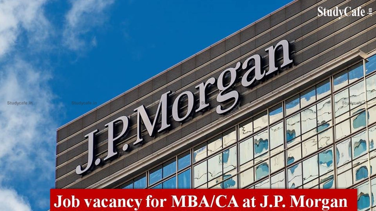 Job opportunity for MBA/CA at J.P. Morgan