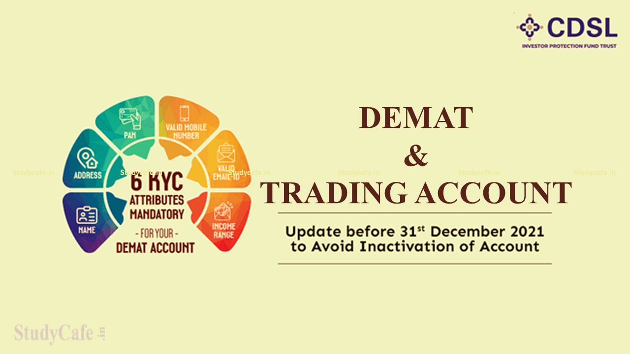 Last Date for Updating KYC in Demat and Trading is 31st Dec 2021