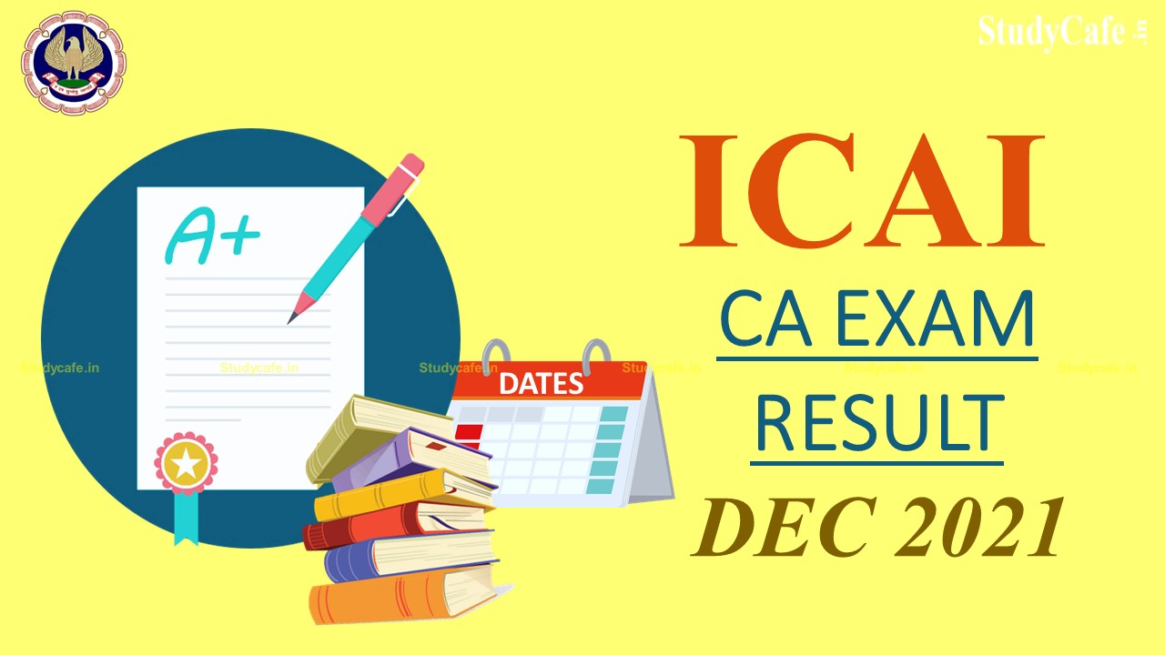 ICAI Announced CA Inter Dec 2021 Exam Result Date