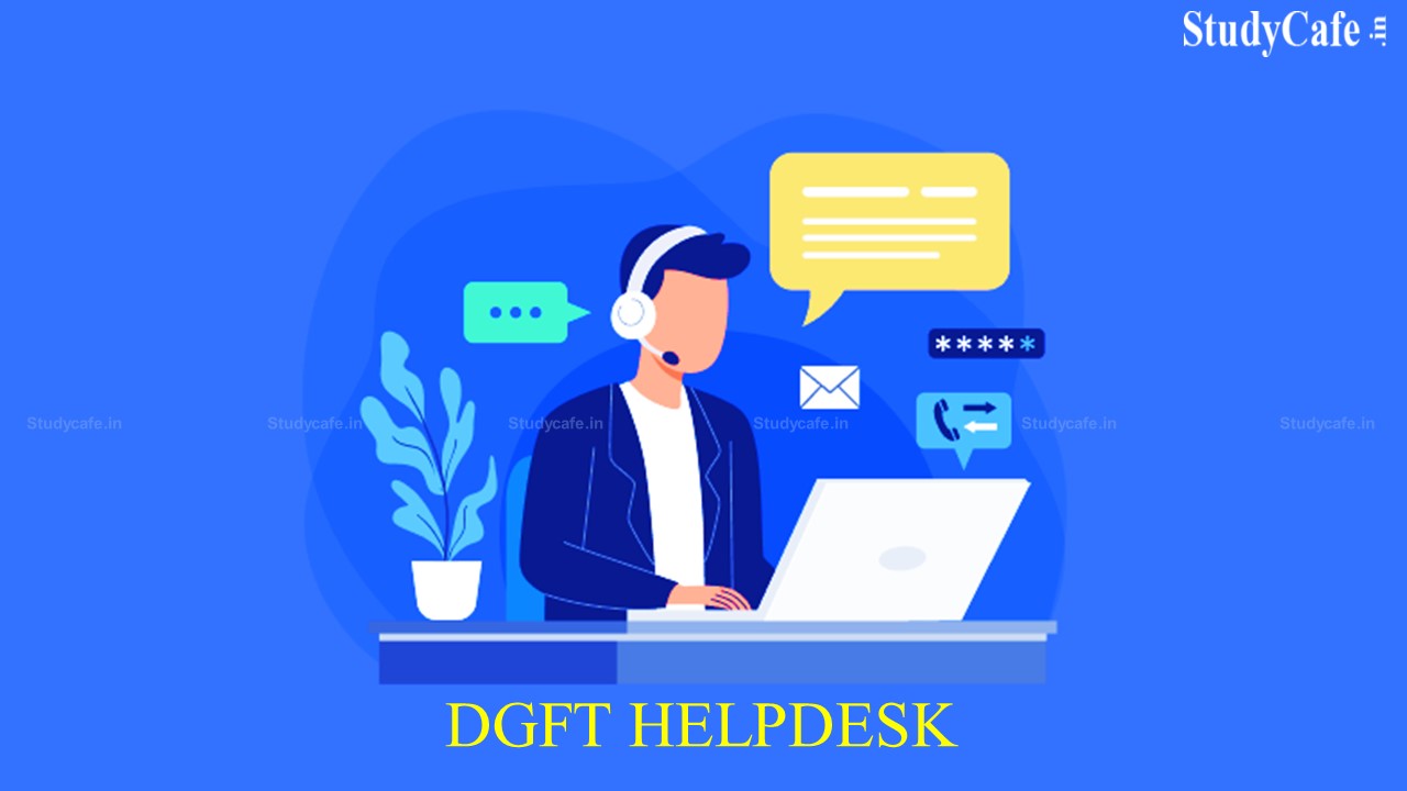 DGFT sets up Helpdesk for Russia-Ukraine related International Trade Issues