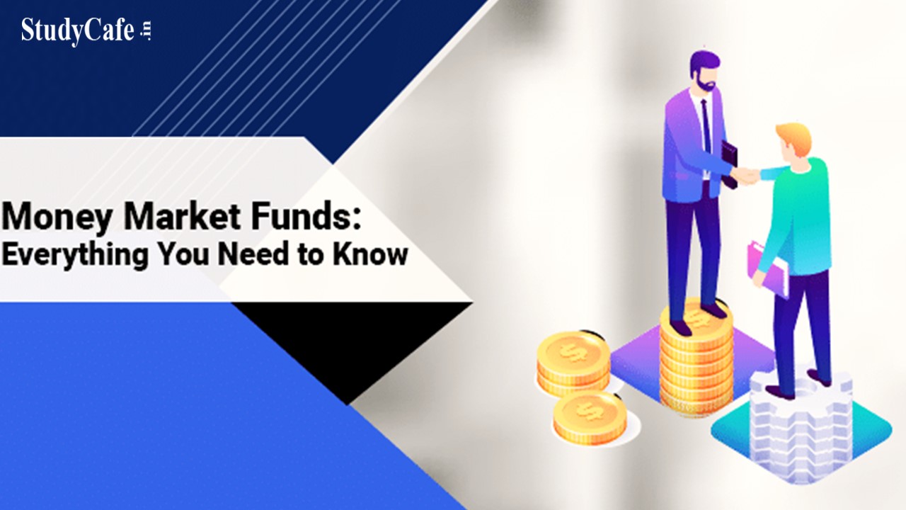 Everything You Need to Know About Money Market Mutual Funds
