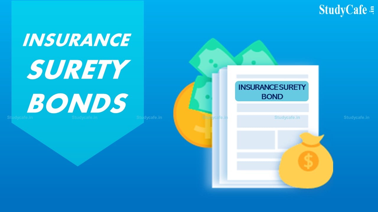 Government includes Insurance Surety Bonds as Security Instrument for Govt. Procurements