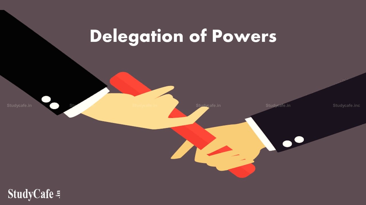 MCA Notifies about Delegation of Powers