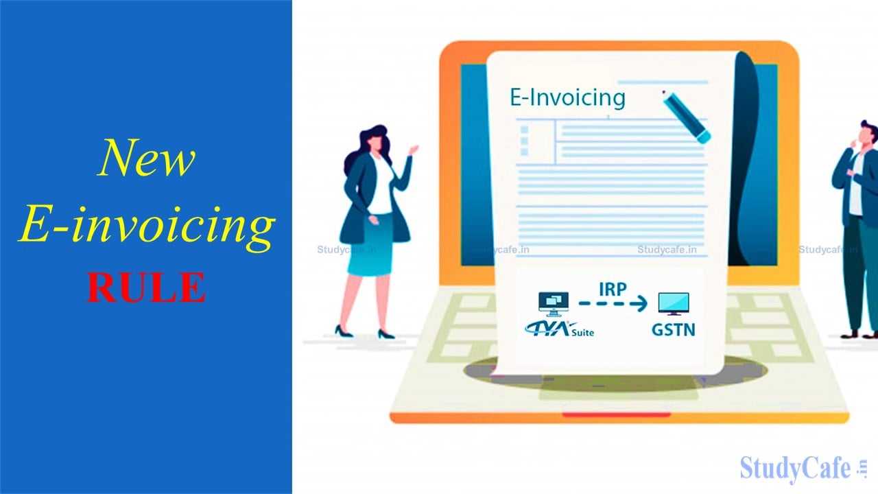 New E-invoicing Rule will Bring 180k more Businesses into GST Compliance