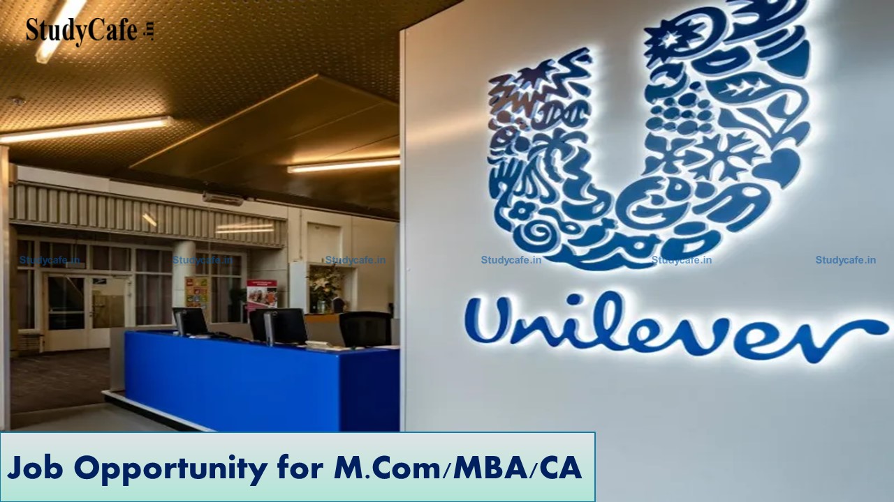 M.Com, MBA, CA Vacancy at Unilever