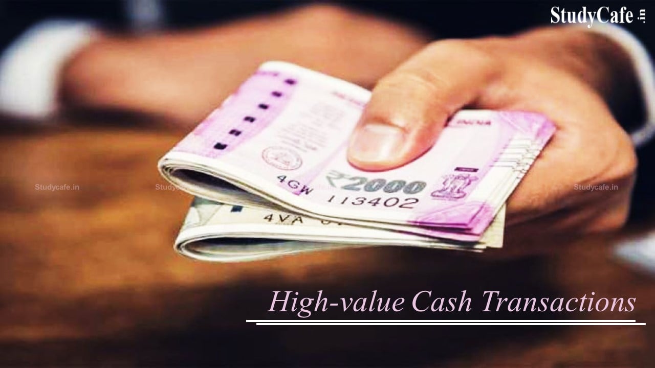 Be Cautious Of These High-Value Cash Transactions