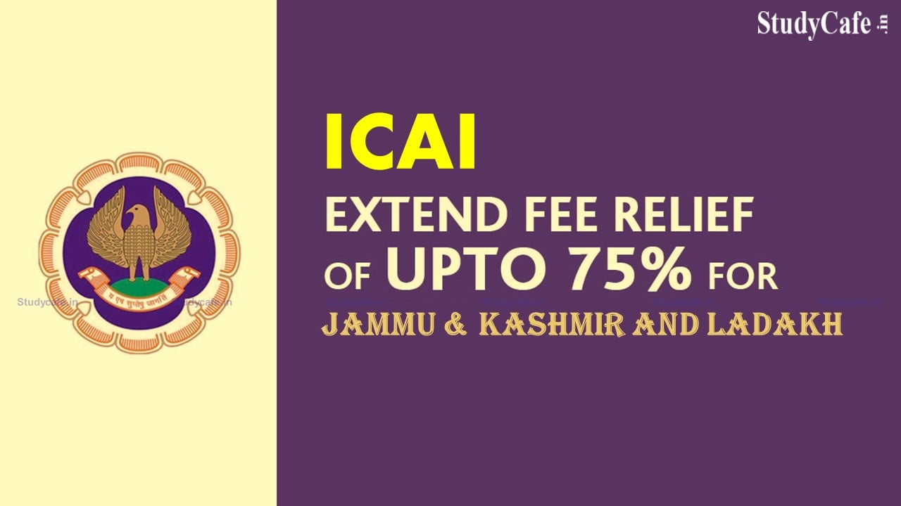 Good News for CA Students: ICAI Waive 75 % Registration Fees for all levels of CA Courses