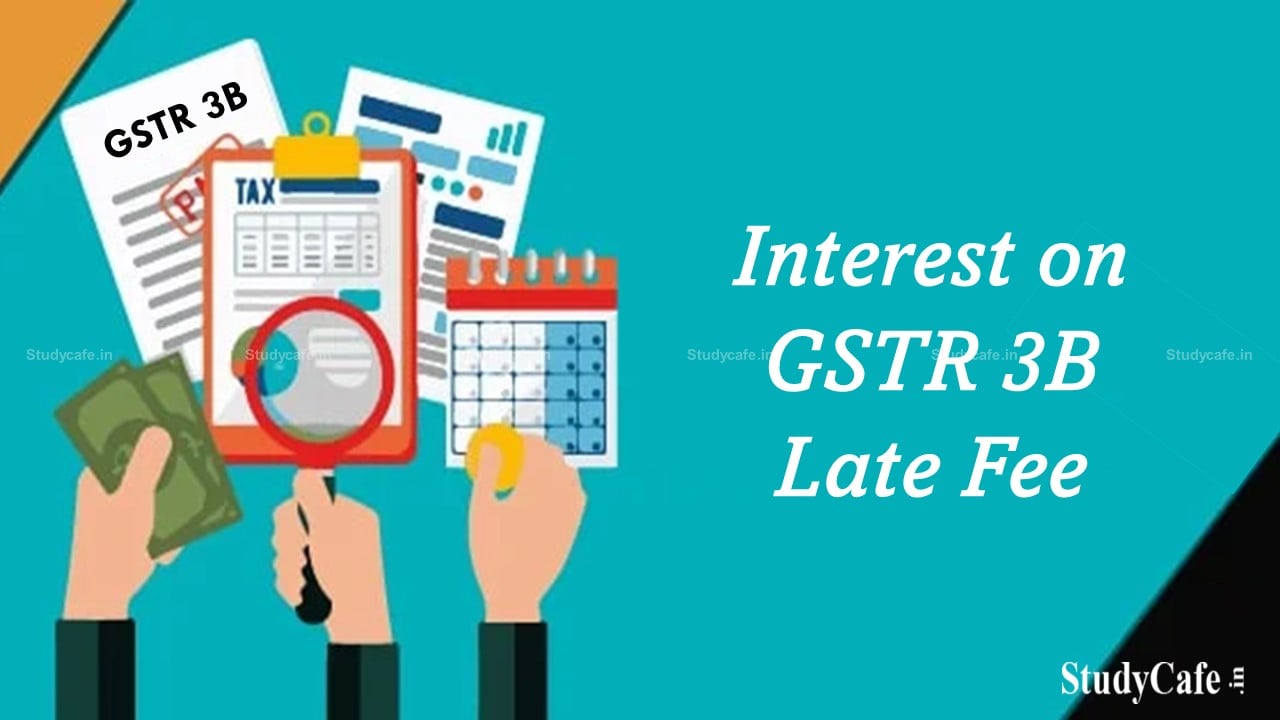 GST Department Issues Notice for Payment of Interest on Late Fees Paid in Nil GSTR-3B