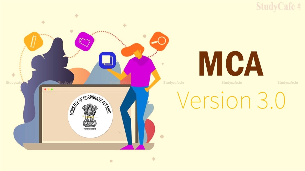 MCA issues FAQs on MCA V.3 Portal; Check Process w.r.t Login, E-filing and Payment