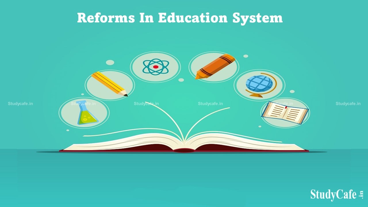 Reforms In Education System