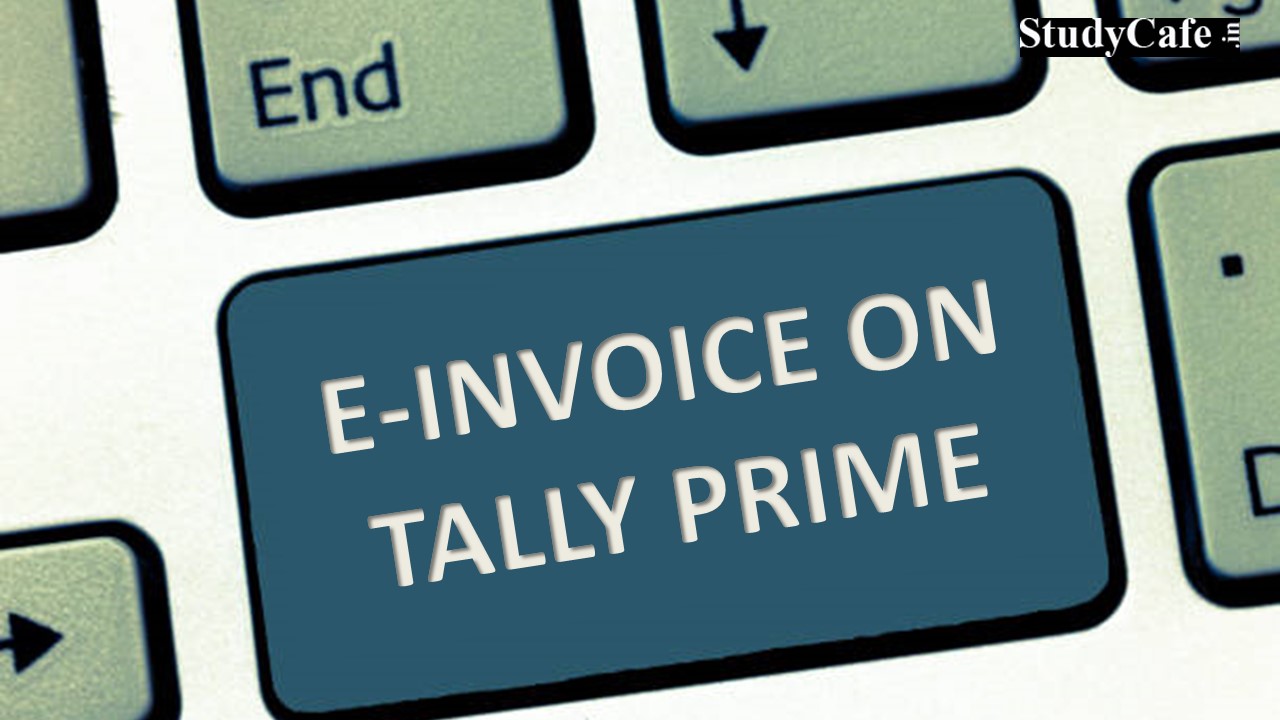 How to Generate E-Invoice on Tally Prime: E-Invoice on Tally Prime