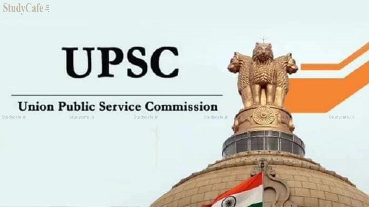UPSC Recruitment 2022; Check Exam Dates, Eligibility, Salary, How to Apply, Syllabus