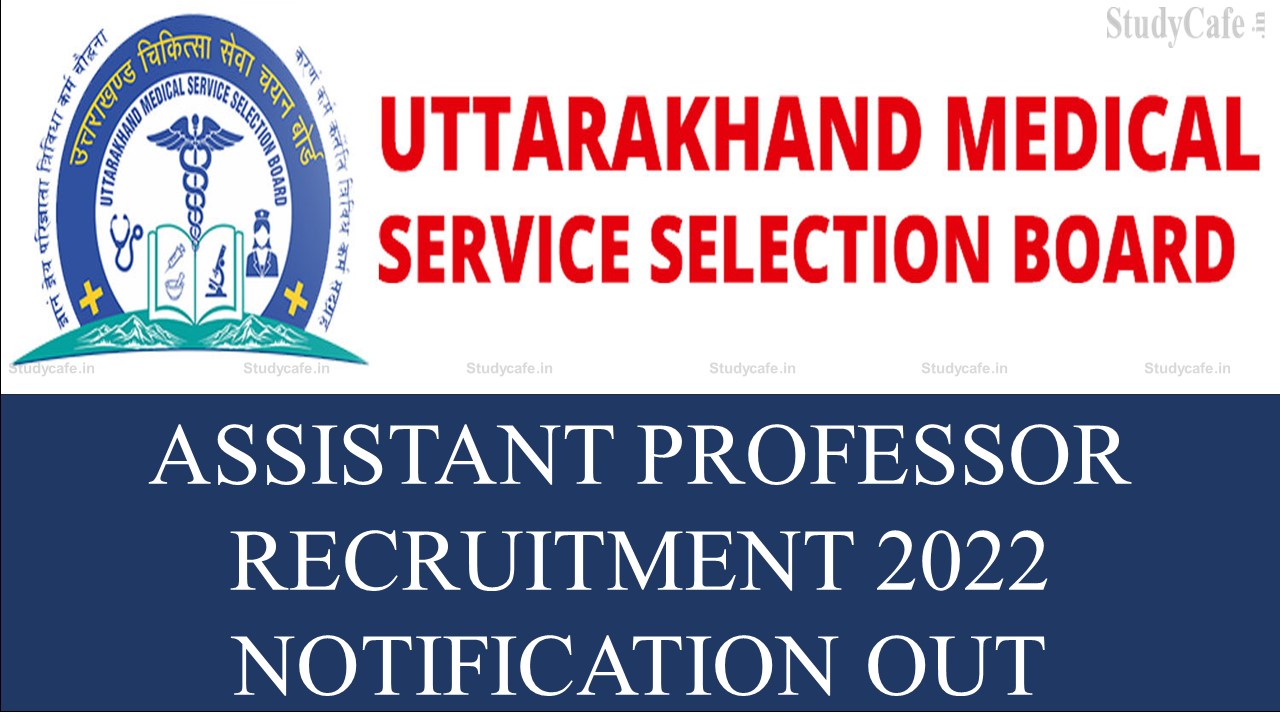 UKMSSB Recruitment 2022 for 339 Assistant Professor Post; Check, Age, Eligibility, Vacancies, How to Apply