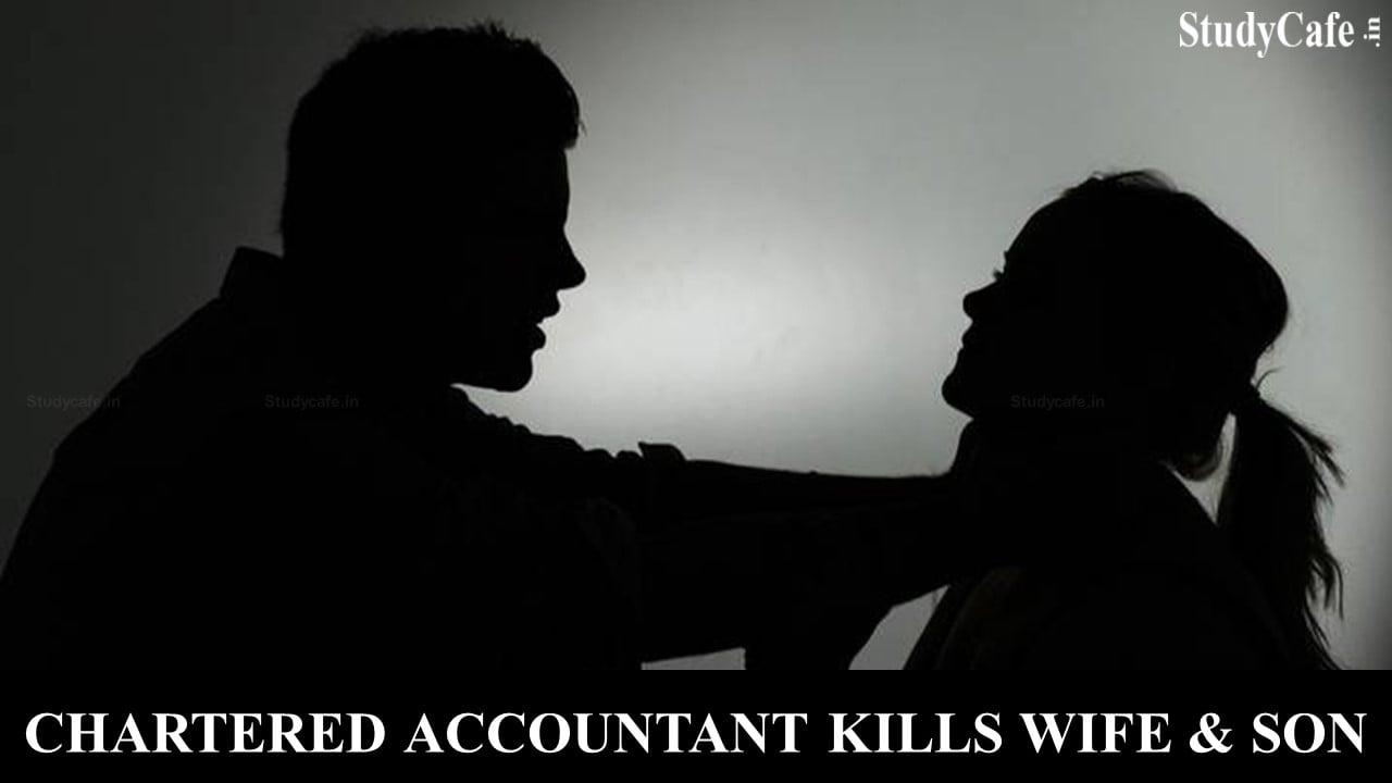 Shocking: CA kills wife, son due to ‘financial difficulty’ after losing job due to Covid