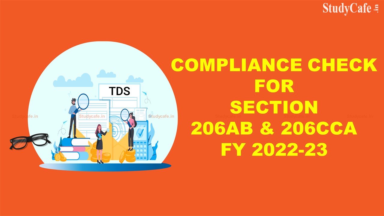 Income Tax E-Filing Portal enabled Functionality of Compliance Check for Section 206AB & 206CCA for FY 2022-23