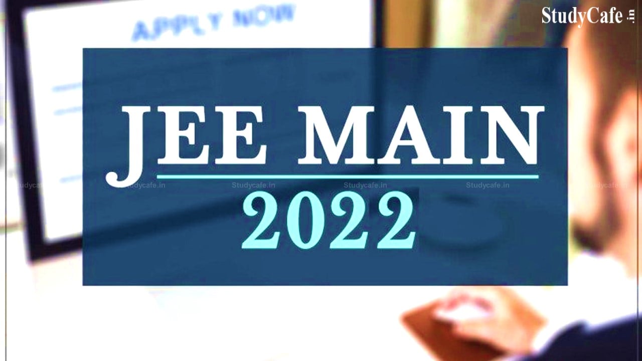 Online Application Form for JEE (Main) 2022 Extended Till 5th April