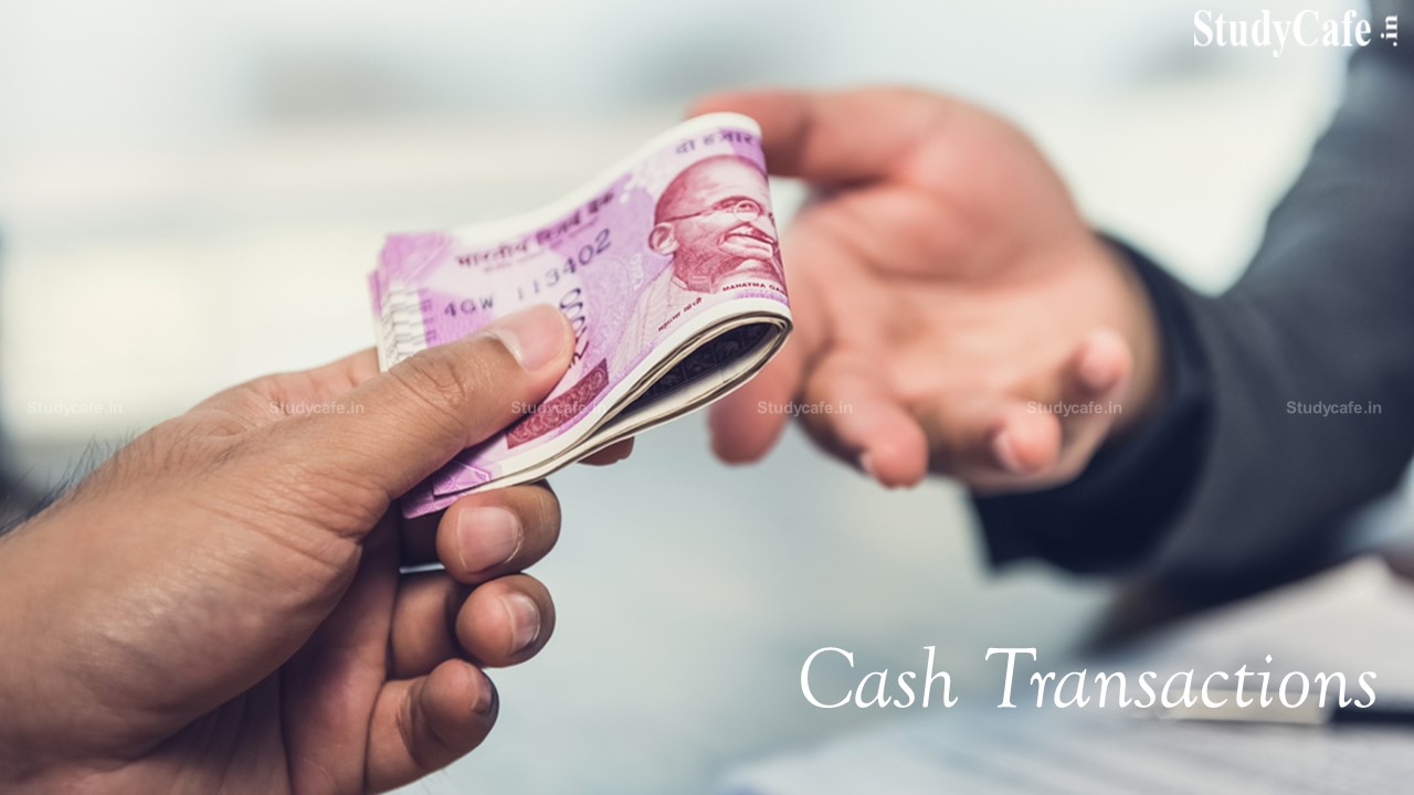 Say No to Cash Transactions: Know Income Tax Limit & Penalty Applicable