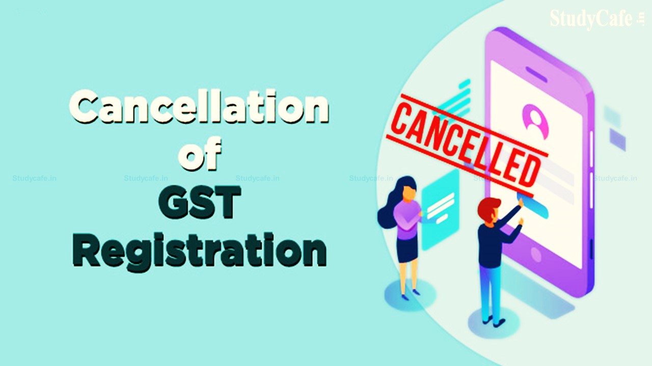 GST Department issued internal circular for Revocation of Cancellation of GST Registration
