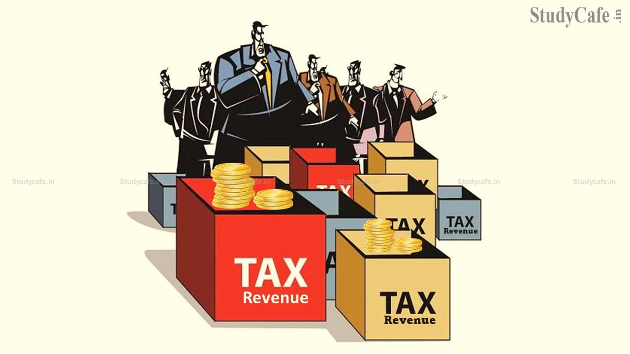 Tax Revenues in India Mark a Record High; FY 2021-22 revenue Rs. 27 Lakh Crore, up 34%