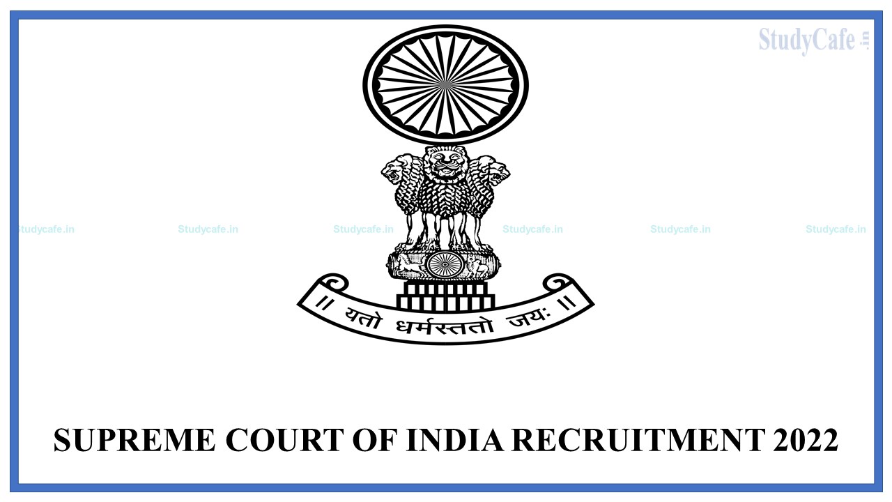Supreme Court of India Recruitment 2022 for B.Com Graduates; Basic Salary 44900, Check How To Apply