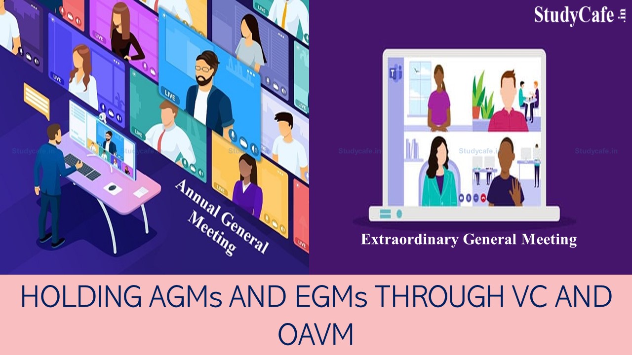Extend Time Limit for Holding AGMs and EGMs through VC and OAVM: ICSI