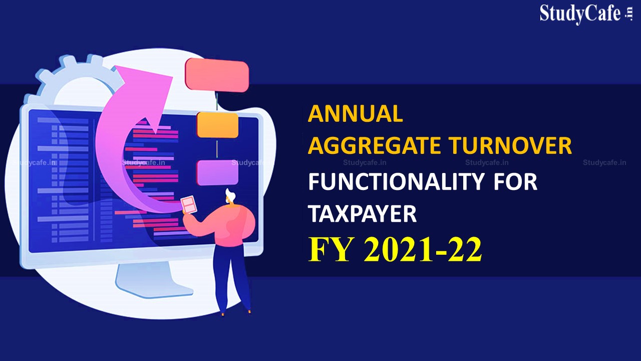 Annual Aggregate Turnover (AATO) computation for FY 2021-22