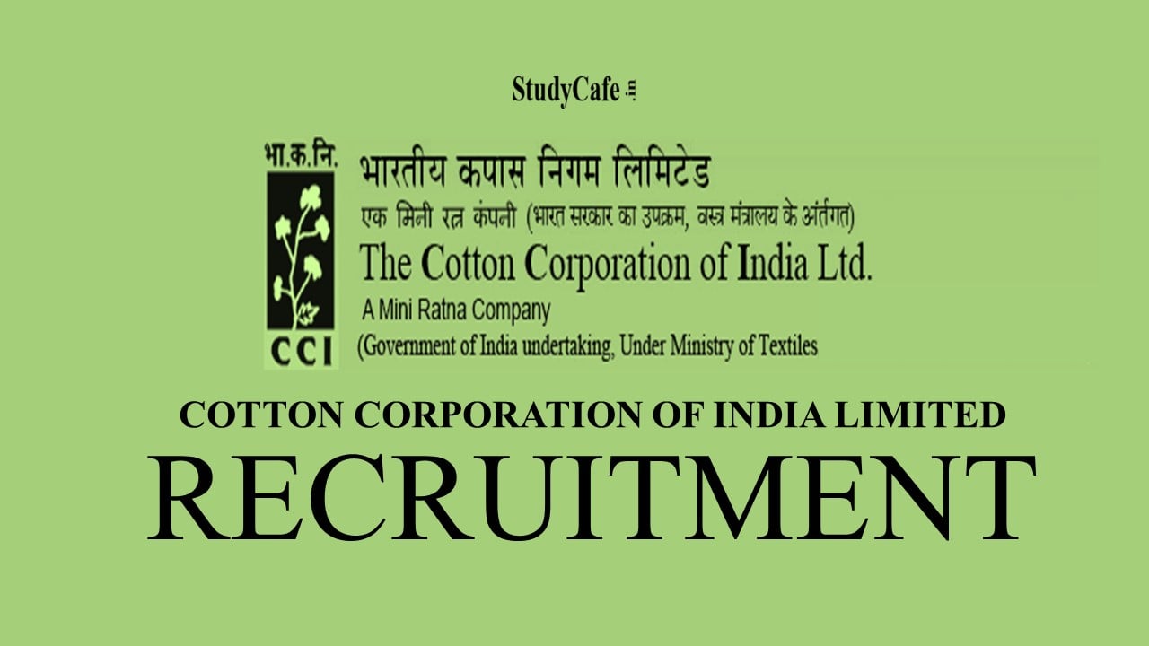 Cotton Corporation of India Limited Recruitment for CA, MBA, PGDIM & Other Graduates: Check Pay Scale , How to Apply