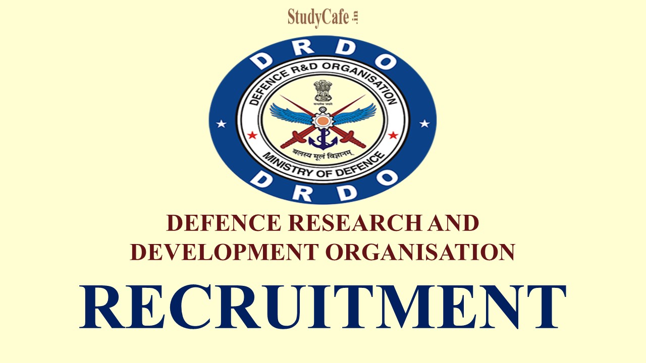 DRDO Recruitment 2022: 49 VACANCIES, CHECK POST, SELECTION PROCESS AND HOW TO APPLY
