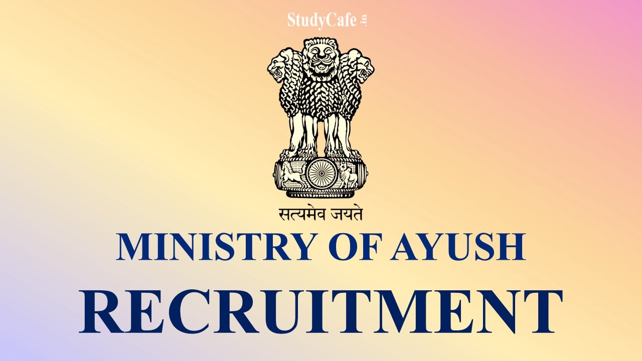Ministry of Ayush Recruitment 2022: Salary up to 75000, Check post, Qualification And How to Apply
