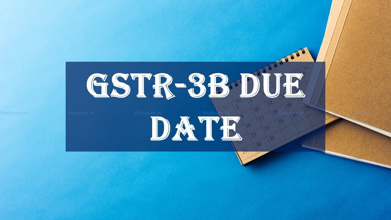 GSTR-3B Due Date for the month of April 2022 to be extended: CBIC