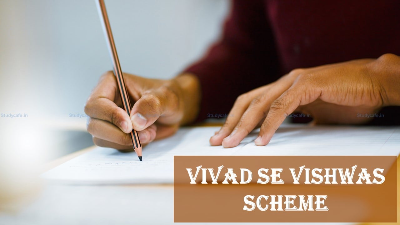 Assessee to avail Vivad Se Vishwas Scheme only for one proceeding even when 2 parallel proceedings were pending