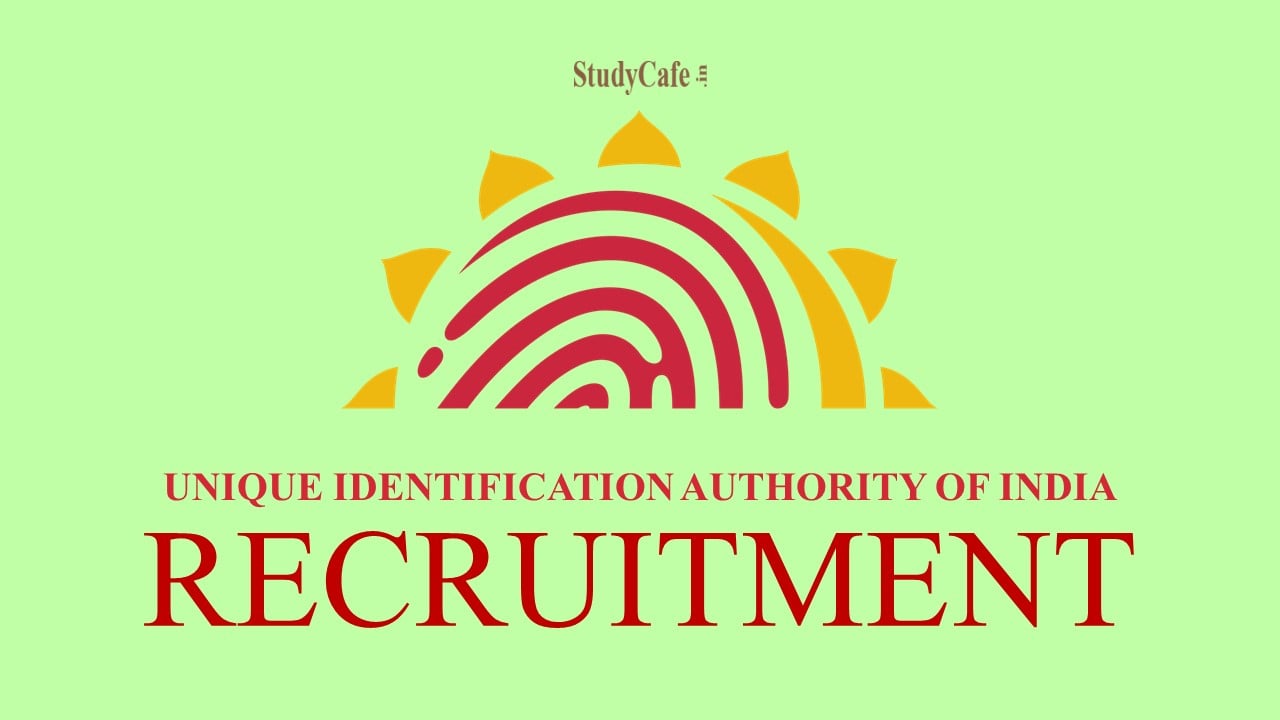 Unique Identification Authority of India Recruitment 2022; Check Post, Qualification & How to Apply