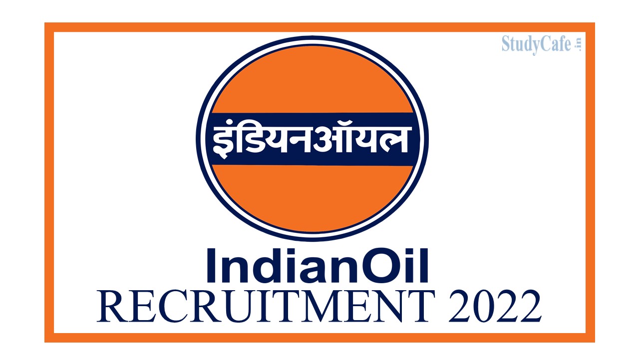 IOCL Recruitment 2022 Salary Up to 240000 per month; Check How To Apply, Posts, Selection Process Here