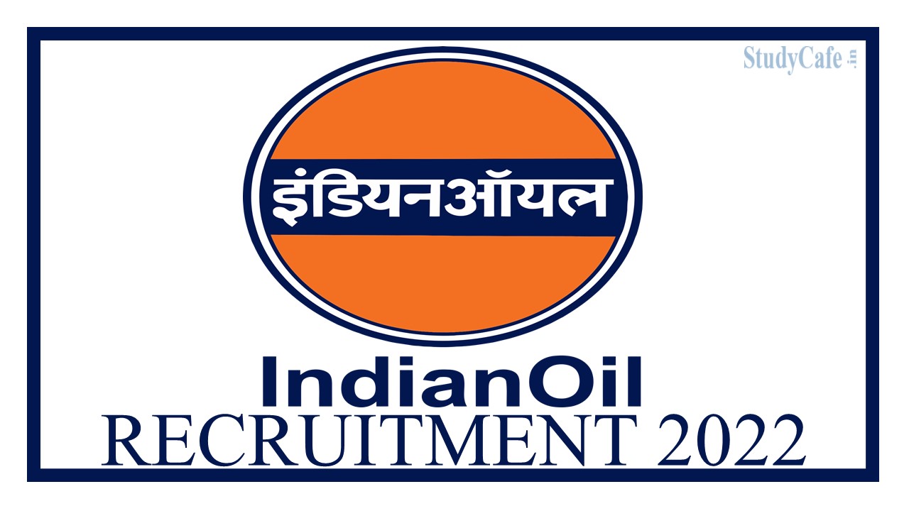 Indian Oil Corporation Limited (IOCL) Recruitment 2022 Salary Up to 240000 per month; Check Details, How To Apply