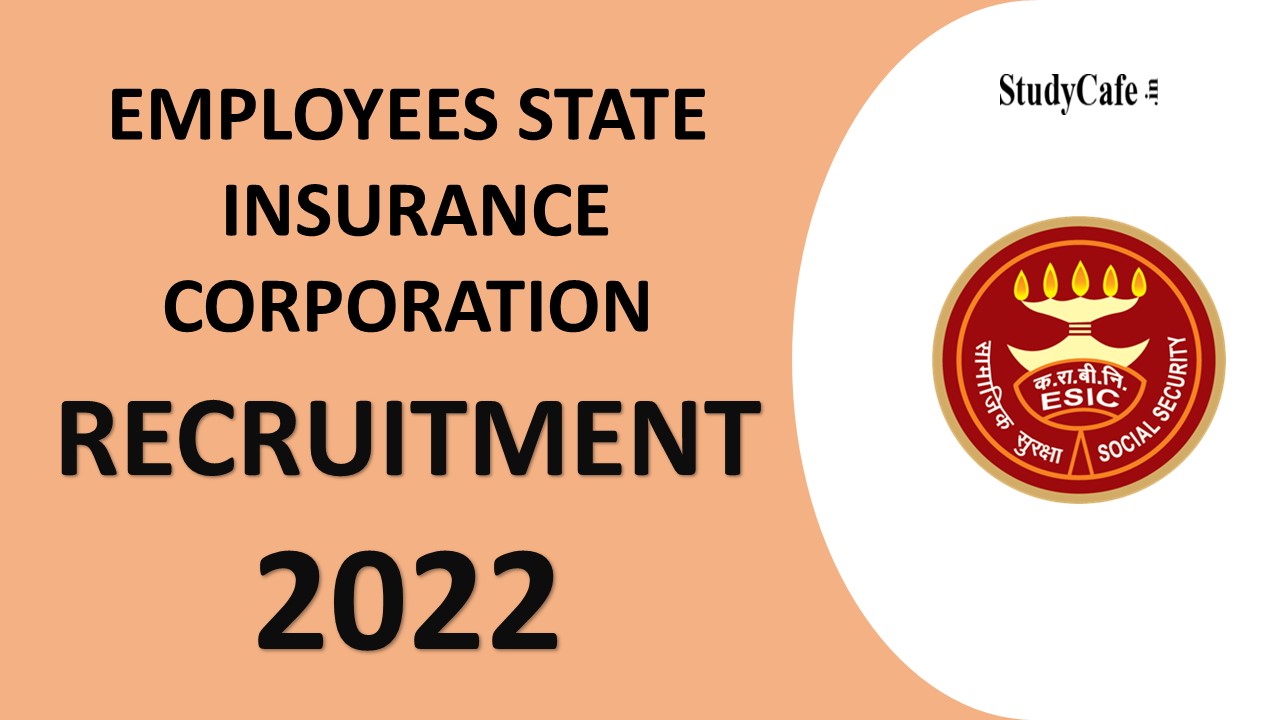 ESIC Recruitment 2022: Monthly Salary Upto 240000, Check Walk-in-Interview Details here
