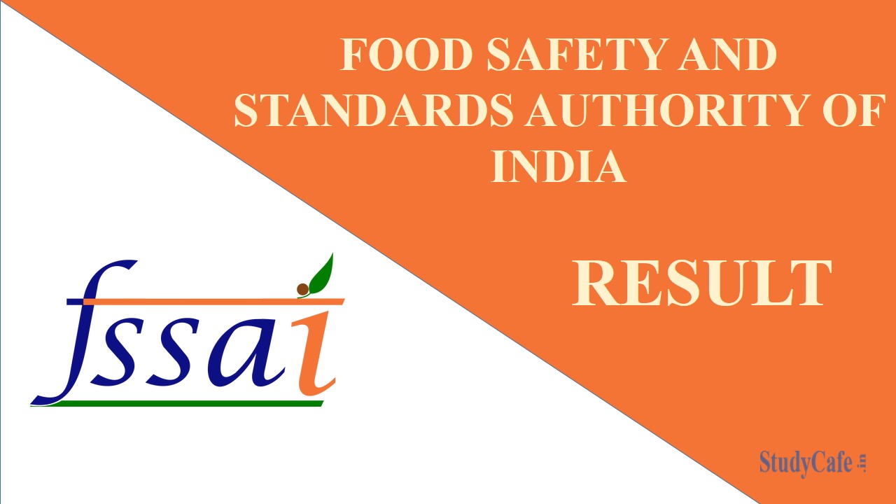 Food Safety And Standards Authority of India (FSSAI) Result for the Post Deputy Director 2022: Check List Here